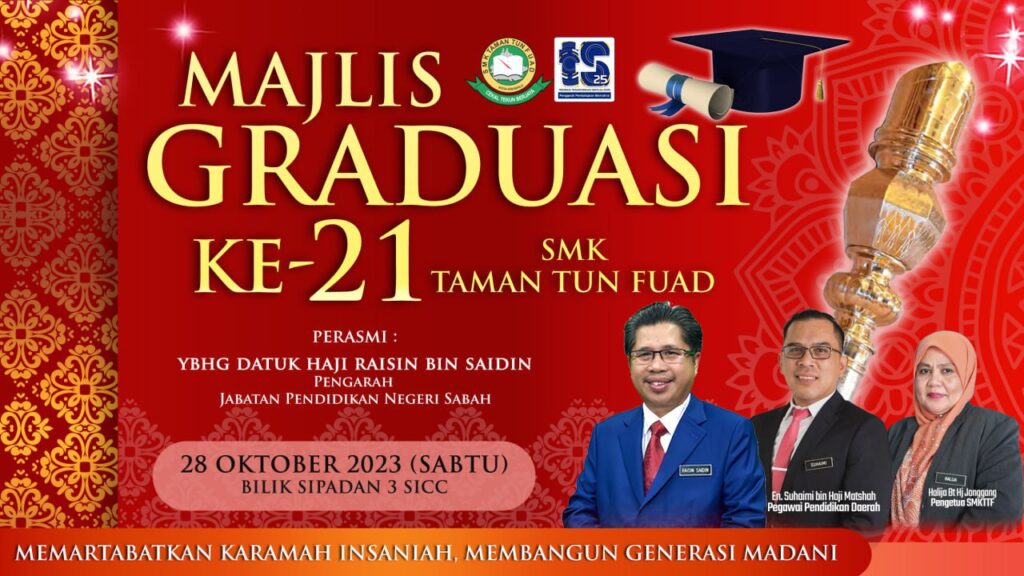 Majlis Graduasi Kali Ke-21 SMK Taman Tun Fuad